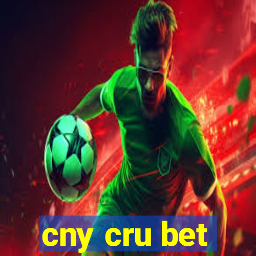 cny cru bet